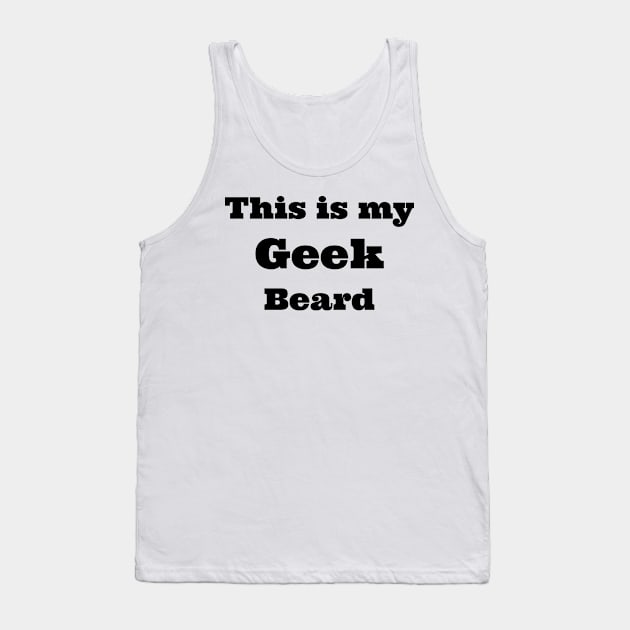 geek beard Tank Top by B'Chin Beards